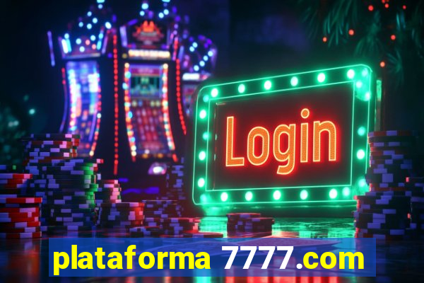 plataforma 7777.com
